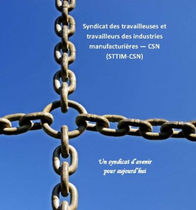 Le STT des industries manufacturières (STTIM–CSN) est né.